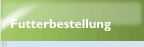 Futterbestellung